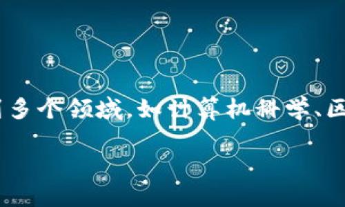 关于“tokenim标识填什么意思”，我们首先来解析这个问题。这可能涉及到多个领域，如计算机科学、区块链技术等。为了保证信息的全面性，我将从以下几个方面进行详细介绍：

### TokenIM标识填写的意义与应用